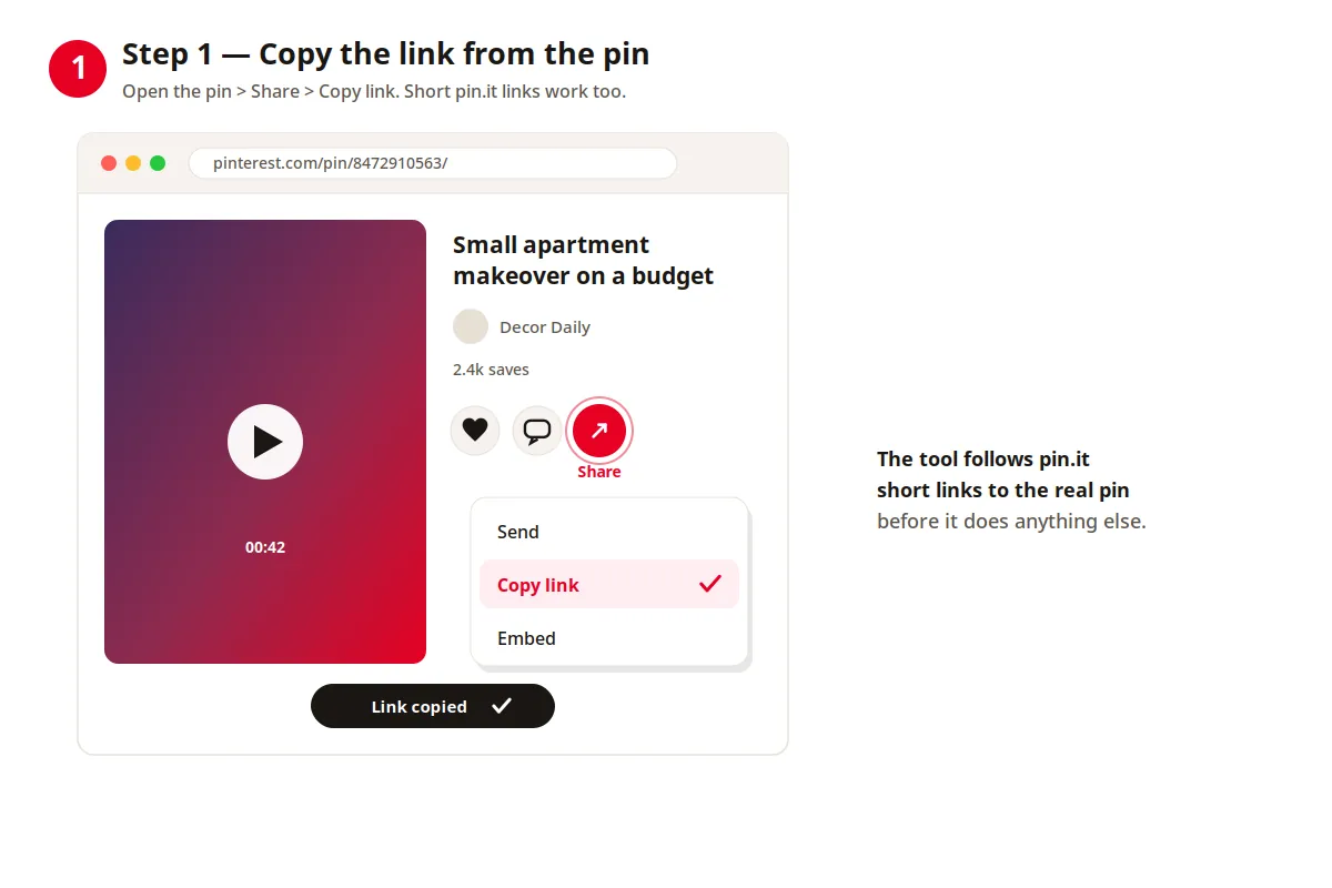 Open the pin, tap Share, then Copy link. Short pin.it links work too — the tool follows them to the real pin before it does anything else.